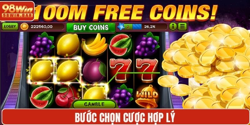 Bước chọn cược hợp lý