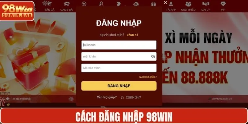 Cách đăng nhập 98WIN nhanh