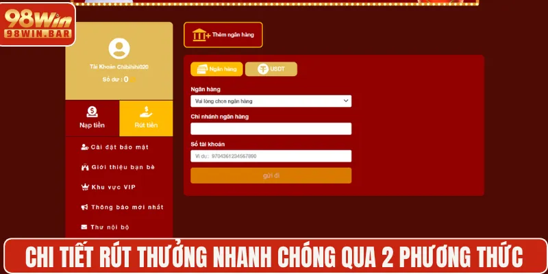 Chi tiết cách rút thưởng nhanh chóng qua 2 phương thức