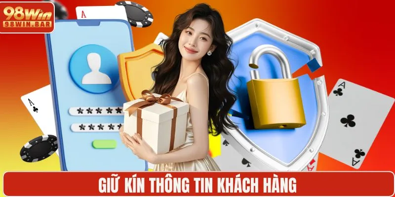 Giữ kín thông tin khách hàng
