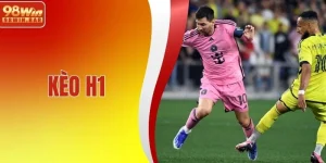 Kèo H1 - Đặt Cược Nhanh, Gọn, Nhận Thưởng Cực Khủng 