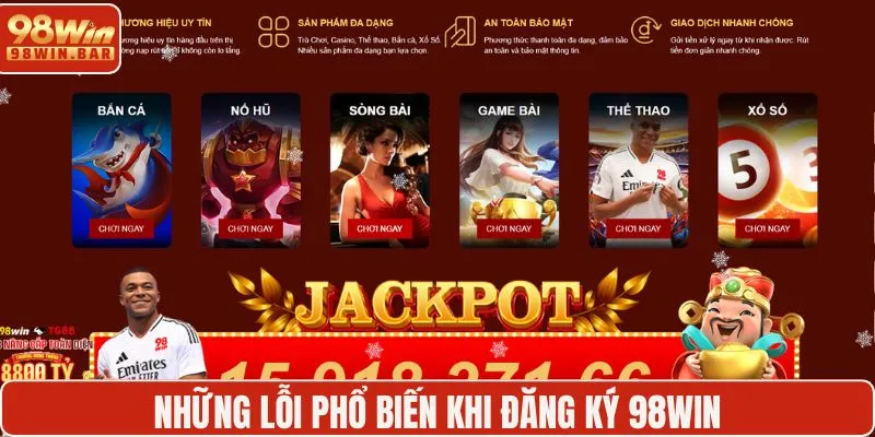 Lỗi thường gặp khi đăng ký 98WIN