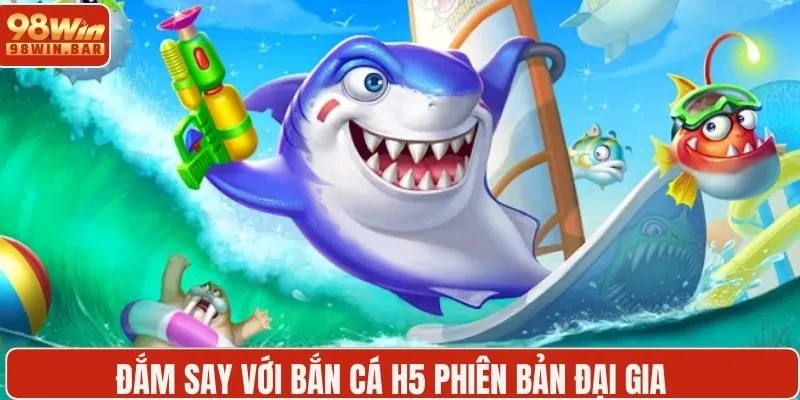 Phòng đại gia săn cá khủng, thưởng siêu to