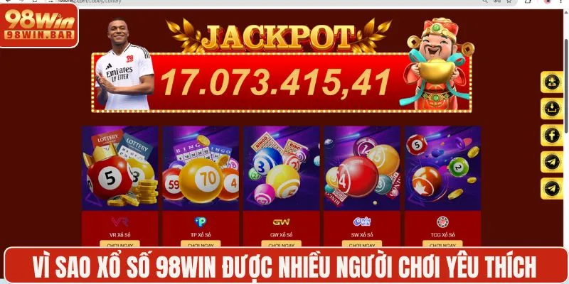 Vì sao xổ số 98WIN được nhiều người chơi yêu thích